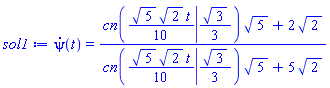 diff(psi(t), t) = (JacobiCN((1/10)*5^(1/2)*2^(1/2)*t, (1/3)*3^(1/2))*5^(1/2)+2*2^(1/2))/(JacobiCN((1/10)*5^(1/2)*2^(1/2)*t, (1/3)*3^(1/2))*5^(1/2)+5*2^(1/2))