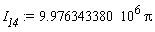 I__14 := 9.976343380*10^6*Pi