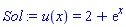 u(x) = 2+exp(x)