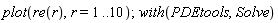 plot(re(r), r = 1 .. 10); with(PDEtools, Solve)
