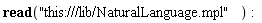 read "this:///lib/NaturalLanguage.mpl"