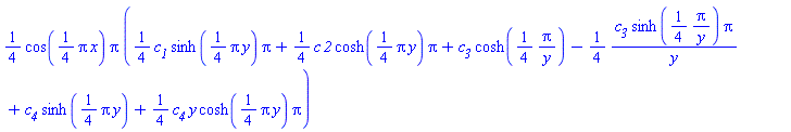 (1/4)*cos((1/4)*Pi*x)*Pi*((1/4)*c__1*sinh((1/4)*Pi*y)*Pi+(1/4)*c*`2`*cosh((1/4)*pi*y)*pi+c__3*cosh((1/4)*Pi/y)-(1/4)*c__3*sinh((1/4)*Pi/y)*Pi/y+c__4*sinh((1/4)*Pi*y)+(1/4)*c__4*y*cosh((1/4)*Pi*y)*Pi)