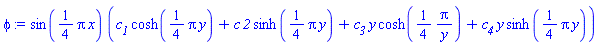 sin((1/4)*Pi*x)*(c__1*cosh((1/4)*Pi*y)+c*`2`*sinh((1/4)*pi*y)+c__3*y*cosh((1/4)*Pi/y)+c__4*y*sinh((1/4)*Pi*y))