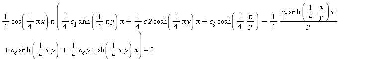 (1/4)*cos((1/4)*Pi*x)*Pi*((1/4)*c__1*sinh((1/4)*Pi*y)*Pi+(1/4)*c*`2`*cosh((1/4)*Pi*y)*Pi+c__3*cosh((1/4)*Pi/y)-(1/4)*c__3*sinh((1/4)*Pi/y)*Pi/y+c__4*sinh((1/4)*Pi*y)+(1/4)*c__4*y*cosh((1/4)*Pi*y)*Pi) = 0;