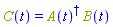C(t) = Physics:-`*`(Physics:-Dagger(A(t)), B(t))