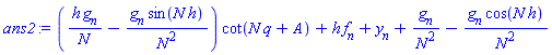 (h*g[n]/N-g[n]*sin(N*h)/N^2)*cot(N*q+A)+h*f[n]+y[n]+g[n]/N^2-g[n]*cos(N*h)/N^2