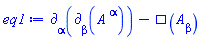 Physics:-d_[alpha](Physics:-d_[beta](A[`~alpha`], [X]), [X])-Physics:-dAlembertian(A[beta], [X])