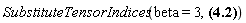 SubstituteTensorIndices(beta = 3, Physics[d_][beta](diff(phi(X), t), [X])-Physics[d_][beta](diff(A__1(X), x), [X])-Physics[d_][beta](diff(A__2(X), y), [X])-Physics[d_][beta](diff(A__3(X), z), [X])-Physics[dAlembertian](A[beta], [X]))