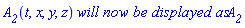 A__2(t, x, y, z)*`will now be displayed as`*A__2
