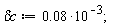 `&delta;c` := 0.8e-1*10^(-3);