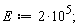 E := 2*10^5;
