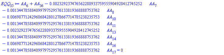 AA[6]+AA[36]-0.2329237476562280933759555904928412745252e-2*AA[7]-0.1344785884099797529576133819368888753762e-2*AA[8]-0.6987712429686842801278667714785238235753e-2*AA[10]-0.1344785884099797529576133819368888753762e-2*AA[11]-0.2329237476562280933759555904928412745252e-2*AA[13]-0.1344785884099797529576133819368888753762e-2*AA[14]-0.6987712429686842801278667714785238235753e-2*AA[16]-0.1344785884099797529576133819368888753762e-2*AA[17] = 0
