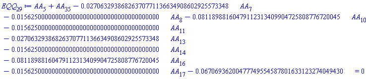 AA[5]+AA[35]-0.2706329386826370771136634908602925573348e-1*AA[7]-0.1562500000000000000000000000000000000000e-1*AA[8]-0.8118988160479112313409904725808776720045e-1*AA[10]-0.1562500000000000000000000000000000000000e-1*AA[11]-0.2706329386826370771136634908602925573348e-1*AA[13]-0.1562500000000000000000000000000000000000e-1*AA[14]-0.8118988160479112313409904725808776720045e-1*AA[16]-0.1562500000000000000000000000000000000000e-1*AA[17]-0.6706936200477749554587801633123274049430e-1 = 0