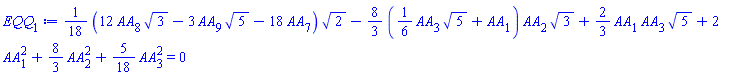 (1/18)*(12*AA[8]*3^(1/2)-3*AA[9]*5^(1/2)-18*AA[7])*2^(1/2)-(8/3)*((1/6)*AA[3]*5^(1/2)+AA[1])*AA[2]*3^(1/2)+(2/3)*AA[1]*AA[3]*5^(1/2)+2*AA[1]^2+(8/3)*AA[2]^2+(5/18)*AA[3]^2 = 0