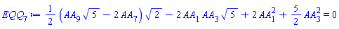 (1/2)*(AA[9]*5^(1/2)-2*AA[7])*2^(1/2)-2*AA[1]*AA[3]*5^(1/2)+2*AA[1]^2+(5/2)*AA[3]^2 = 0