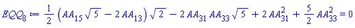(1/2)*(AA[15]*5^(1/2)-2*AA[13])*2^(1/2)-2*AA[31]*AA[33]*5^(1/2)+2*AA[31]^2+(5/2)*AA[33]^2 = 0