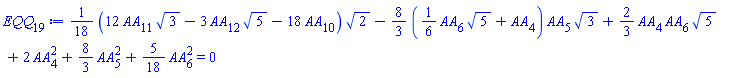 (1/18)*(12*AA[11]*3^(1/2)-3*AA[12]*5^(1/2)-18*AA[10])*2^(1/2)-(8/3)*((1/6)*AA[6]*5^(1/2)+AA[4])*AA[5]*3^(1/2)+(2/3)*AA[4]*AA[6]*5^(1/2)+2*AA[4]^2+(8/3)*AA[5]^2+(5/18)*AA[6]^2 = 0