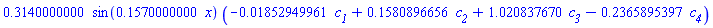 .3140000000*sin(.1570000000*x)*(-0.1852949961e-1*c__1+.1580896656*c__2+1.020837670*c__3-.2365895397*c__4)