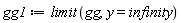 gg1 := limit(gg, y = infinity)