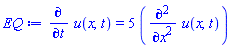 diff(u(x, t), t) = 5*(diff(diff(u(x, t), x), x))