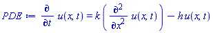 diff(u(x, t), t) = k*(diff(diff(u(x, t), x), x))-h*u(x, t)