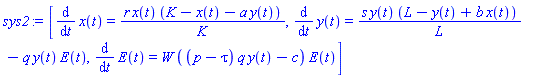 [diff(x(t), t) = r*x(t)*(K-x(t)-a*y(t))/K, diff(y(t), t) = s*y(t)*(L-y(t)+b*x(t))/L-q*y(t)*E(t), diff(E(t), t) = W*((p-tau)*q*y(t)-c)*E(t)]