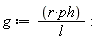 g := r*ph/l:
