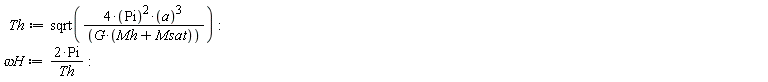 Th := sqrt(4*Pi^2*a^3/(G*(Mh+Msat))):