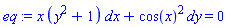 x*(y^2+1)*dx+cos(x)^2*dy = 0