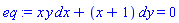 x*y*dx+(x+1)*dy = 0