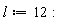 l := 12:
