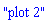 "plot 2"