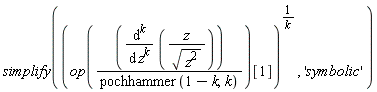 simplify(op((diff(z/sqrt(z^2), [`$`(z, k)]))/pochhammer(1-k, k))[1]^(1/k), 'symbolic')