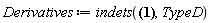 Derivatives := indets(a(x)*v*u+v^2*D(u)^2-2*v*D(u)*D(v)*u+D(v)^2*u^2+2*D(v)*D(u)+v*(D@@2)(u)+(D@@2)(v)*u, TypeD)