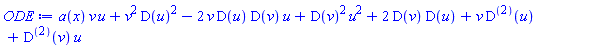 a(x)*v*u+v^2*D(u)^2-2*v*D(u)*D(v)*u+D(v)^2*u^2+2*D(v)*D(u)+v*(D@@2)(u)+(D@@2)(v)*u