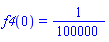 f4(0) = 1/100000