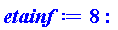 etainf := 8: