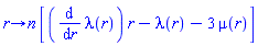 proc (r) options operator, arrow; n*[(diff(lambda(r), r))*r-lambda(r)-3*mu(r)] end proc