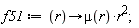 f51 := proc (r) options operator, arrow; mu(r)*r^2 end proc;