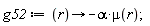 g52 := proc (r) options operator, arrow; -alpha*mu(r) end proc;