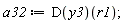 a32 := (D(y3))(r1);