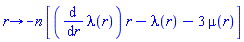 proc (r) options operator, arrow; -n*[(diff(lambda(r), r))*r-lambda(r)-3*mu(r)] end proc