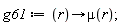 g61 := proc (r) options operator, arrow; mu(r) end proc;
