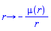 proc (r) options operator, arrow; -mu(r)/r end proc