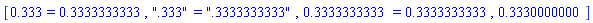 [.333 = .3333333333, ".333" = ".3333333333", .3333333333 = .3333333333, .3330000000]