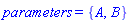 parameters = {A, B}