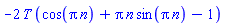 -2*T*(cos(Pi*n)+Pi*n*sin(Pi*n)-1)