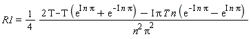 R1 = (1/4)*(2*T-T*(exp(-I*n*Pi)+exp(I*n*Pi))-I*(exp(-I*n*Pi)-exp(I*n*Pi))*Pi*T*n)/(n^2*Pi^2)