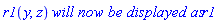 r1(y, z)*`will now be displayed as`*r1