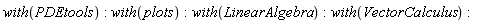 with(PDEtools):